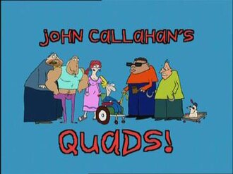 John Callahan's Quads!