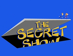 The Secret Show